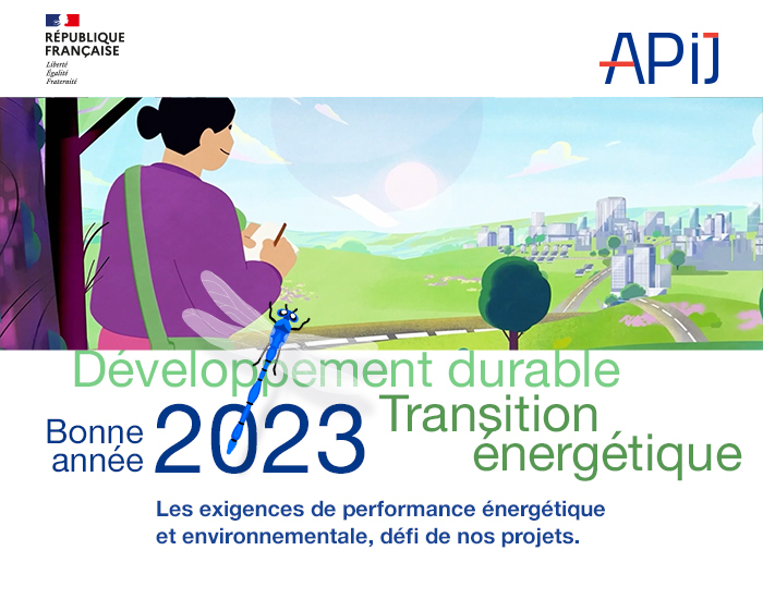 Bonne Année 2023. L'APIJ au coeur des exigences de performances énergétiques et environnemenetales