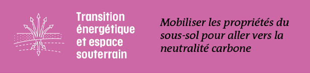 Transition énergétique et espace souterrain