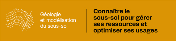 Géologie et modélisation du sous-sol - Connaître le sous-sol pour gérer ses ressources et optimiser ses usages