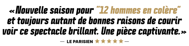 Nouvelle saison pour “12 hommes en colère” et toujours autant de bonnes raisons de courir voir ce spectacle brillant. Une pièce captivante.