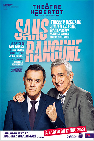 Affiche du spectacle : Sans rancune