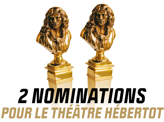 2 nominations pour le Théâtre Hébertot