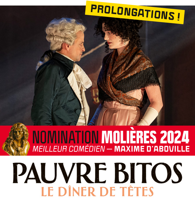 Théâtre Hébertot - Pauvre Bitos, le dîner de têtes. Prolongation. Nomination Molières 2024