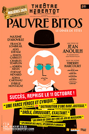 Affiche du spectacle : Pauvre Bitos - Le dîner de têtes