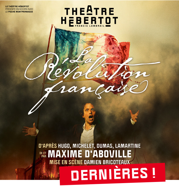 Affiche du spectacle : La révolution Française