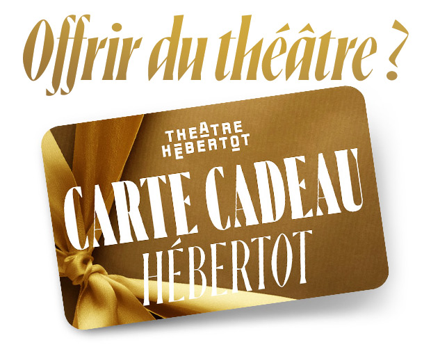 Offrir du théâtre ?