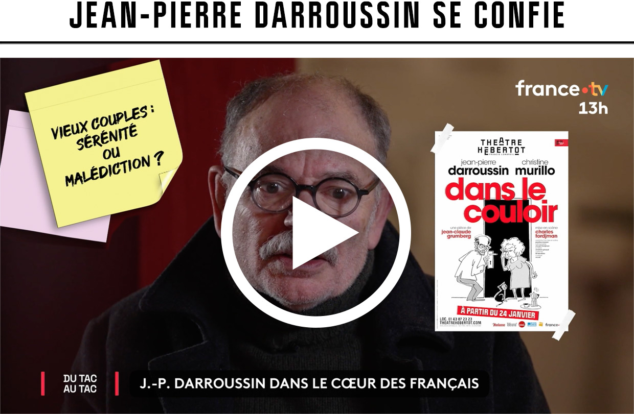 Jean-Pierre Darroussin se confie