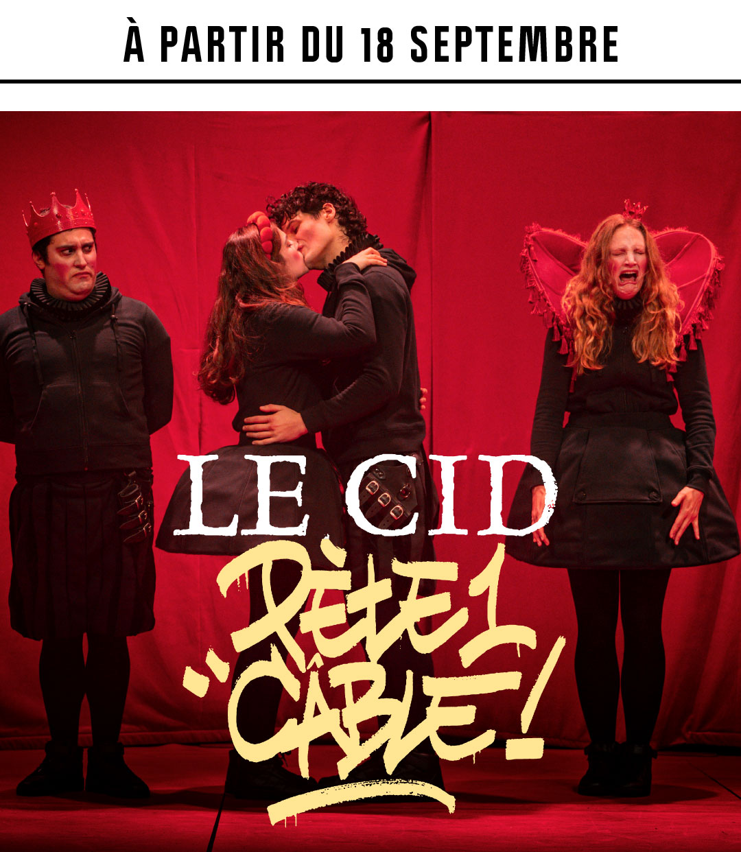 Affiche du spectacle : Le Cid pète 1 câble