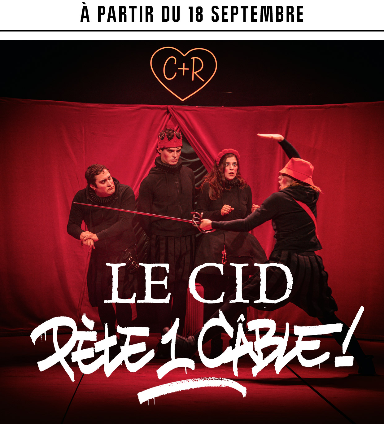 Affiche du spectacle : Le Cid pète 1 câble