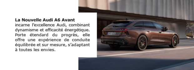 La nouvelle Audi A6 Avant